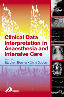 Clinical Data Interpretation in Anaesthesia and Intensive Care - FRCA Study Guides (Paperback)