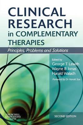 Clinical Research in Complementary Therapies: Principles, Problems and Solutions (Paperback)