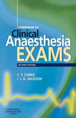 Companion to Clinical Anaesthesia Exams - FRCA Study Guides (Paperback)