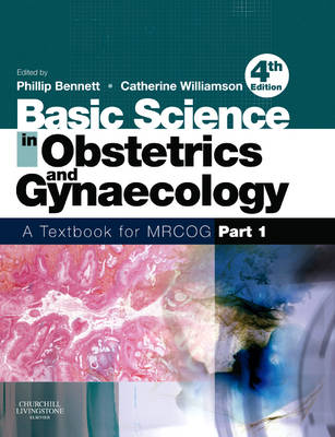 Basic Science in Obstetrics and Gynaecology: A Textbook for MRCOG Part 1 (Paperback)