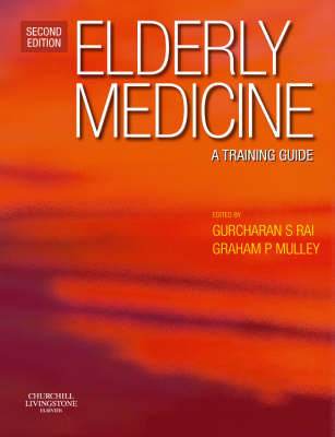 Elderly Medicine: A Training Guide (Hardback)