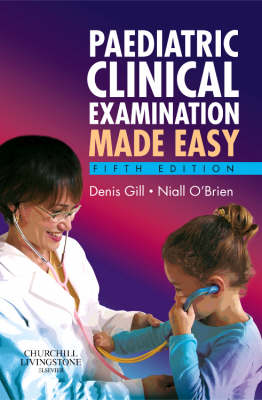 Paediatric Clinical Examination Made Easy - Made Easy (Paperback)
