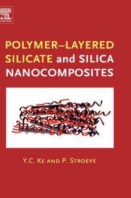 Polymer-Layered Silicate and Silica Nanocomposites (Hardback)