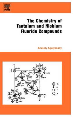 Chemistry of Tantalum and Niobium Fluoride Compounds (Hardback)