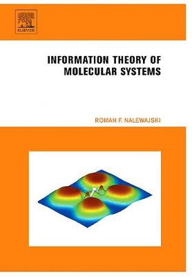 Information Theory of Molecular Systems (Hardback)