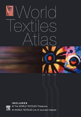 World Textiles Atlas: World Textiles Atlas World Textiles Thesaurus and List of Journals Indexed (Paperback)