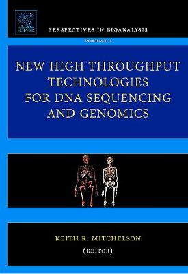 New High Throughput Technologies for DNA Sequencing and Genomics: Volume 2 - Perspectives in Bioanalysis (Hardback)