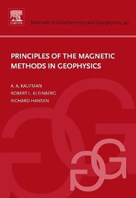Principles of the Magnetic Methods in Geophysics (Hardback)