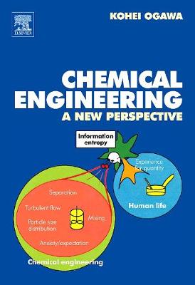 Chemical Engineering: A New Perspective (Hardback)