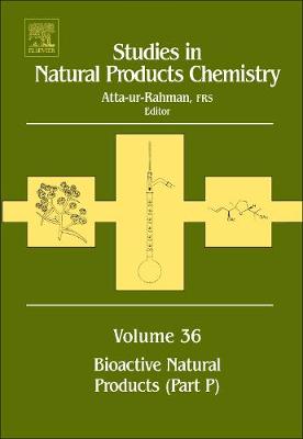 Studies in Natural Products Chemistry: Volume 36: Bioactive Natural Products (Part P) - Studies in Natural Products Chemistry (Hardback)
