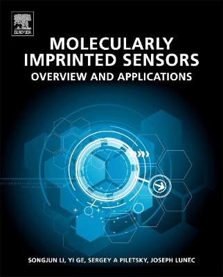 Molecularly Imprinted Sensors: Overview and Applications (Hardback)