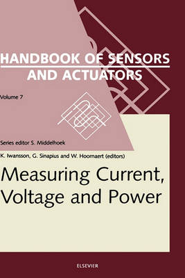 Measuring Current, Voltage and Power: Volume 7 - Handbook of Sensors and Actuators (Hardback)