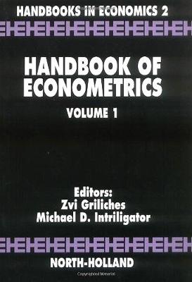 Handbook of Econometrics: Volume 1 - Handbook of Econometrics (Hardback)