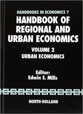 Handbook of Regional and Urban Economics: Handbook of Regional and Urban Economics Urban Economics: v. 2 Volume 2 (Hardback)