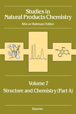 Studies in Natural Products Chemistry: Structure and Chemistry v.7 - Studies in Natural Products Chemistry (Hardback)