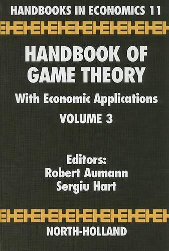 Handbook of Game Theory with Economic Applications Volume 3 - Handbook of Game Theory with Economic Applications (Hardback)
