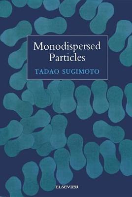 Monodispersed Particles (Hardback)