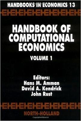 Handbook of Computational Economics: Volume 1 (Hardback)