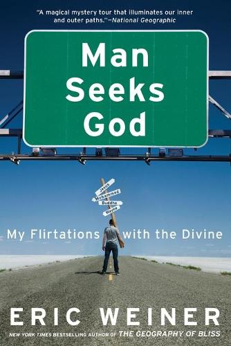 Man Seeks God: My Flirtations with the Divine (Paperback)