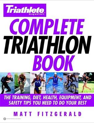 Triathlete's Complete Triathlon Book (Hardback)