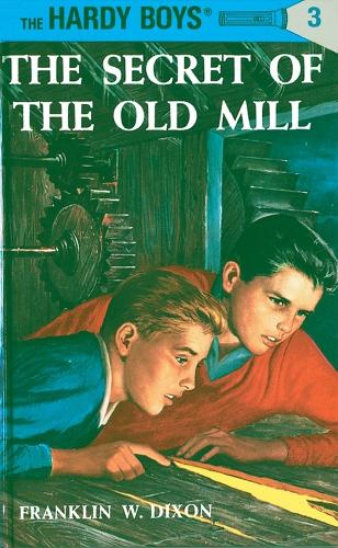 The Secret of the Old Mill - Hardy Boys Mysteries 3 (Paperback)