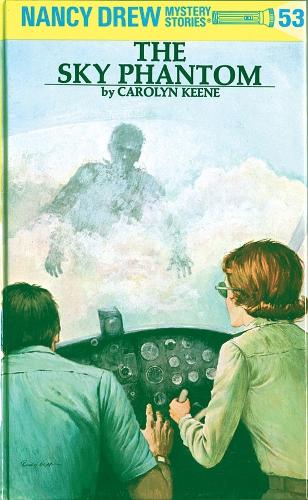 The Sky Phantom - Nancy Drew Mysteries S. (Hardback)
