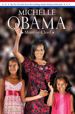 Michelle Obama: Mom-in-chief (Paperback)