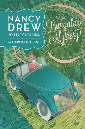 Nancy Drew: The Bungalow Mystery: Book Three (Hardback)