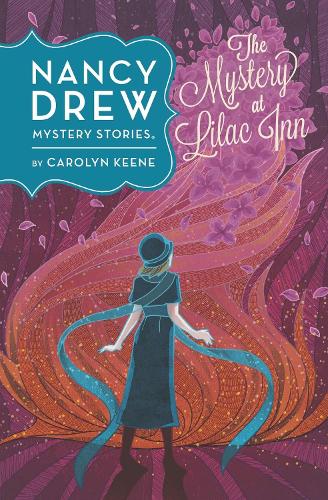 Nancy Drew: The Mystery At Lilac Inn: Book Four (Hardback)