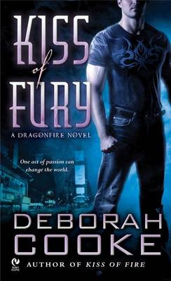 Kiss Of Fury: A Dragonfire Novel (Paperback)