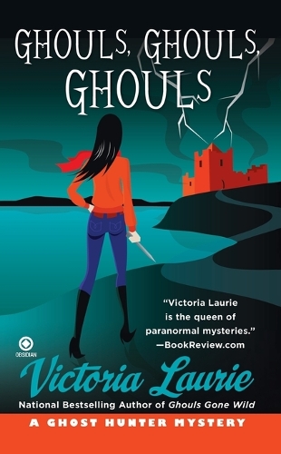 Ghouls, Ghouls, Ghouls: A Ghost Hunter Mystery (Paperback)