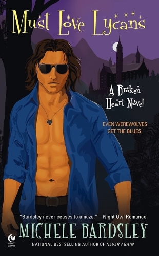 Must Love Lycans: A Broken Heart Novel (Paperback)