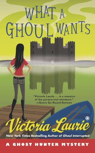 What A Ghoul Wants: A Ghost Hunter Mystery (Paperback)