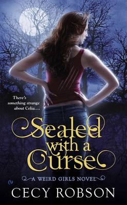 Sealed With A Curse: A Weird Girls Novel (Paperback)