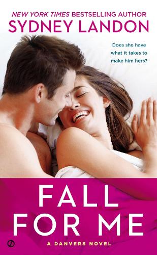 Fall For Me: A Danvers Novel (Paperback)