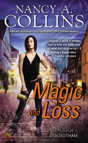 Magic And Loss: A Novel of Golgotham (Paperback)