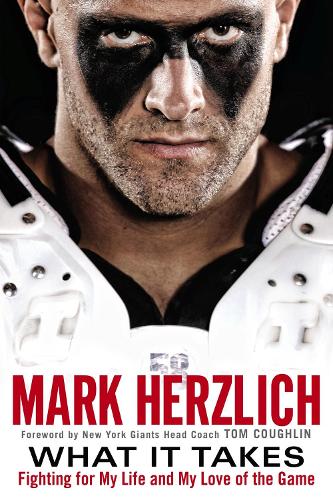 What It Takes: Fighting for My Life and My Love of the Game (Paperback)