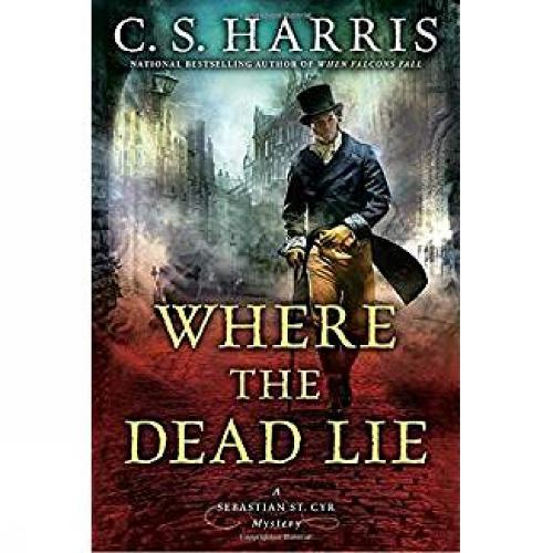Where The Dead Lie: A Sebastian St. Cry Mystery #12 (Paperback)
