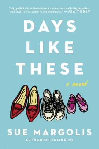 Days Like These: A Novel (Paperback)