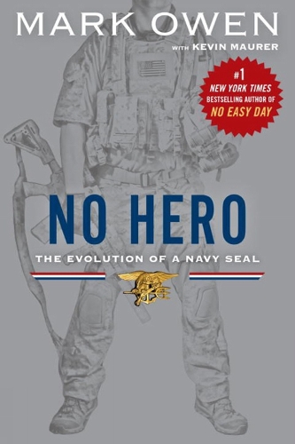 No Hero: The Evolution of a Navy Seal (Paperback)