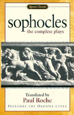 Sophocles: The Complete Plays (Paperback)
