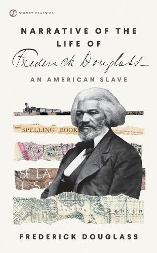 Narrative Of The Life Of Frederick Douglass: An American Slave (Paperback)