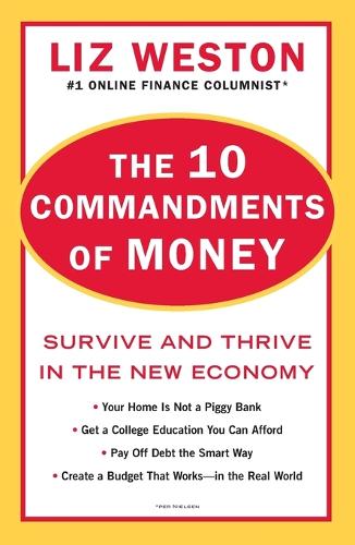 10 Commandments of Money: Survive and Thrive in the New Economy (Paperback)