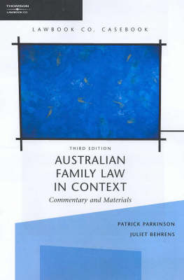 Australian Family Law in Context: Commentary and Materials (Book)