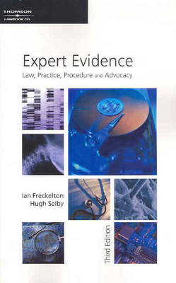 Expert Evidence: Law, Practice, Procedure and Advocacy (Paperback)