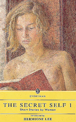 The Secret Self: v. 1: Short Stories by Women (Paperback)