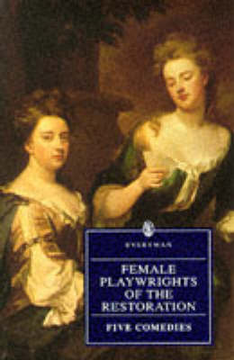 Female Playwrights of the Restoration: Five Comedies - Everyman (Paperback)