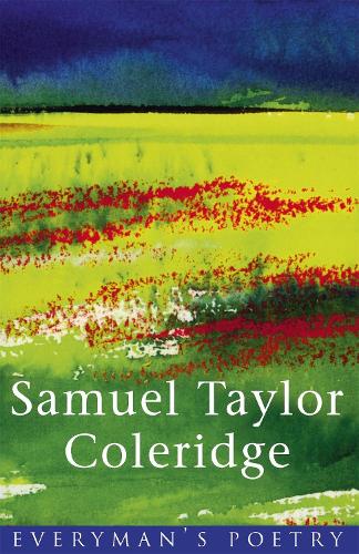 Coleridge: Everyman's Poetry - EVERYMAN POETRY (Paperback)