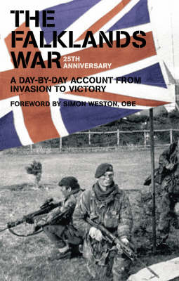 The Falklands War: A Day-by-day Account from Invasion to Victory (Paperback)