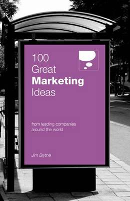 100 Great Marketing Ideas From Leading Companies Around the World (Paperback)